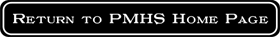 Return to PMHS Home Page